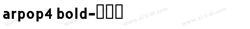 arpop4 bold字体转换